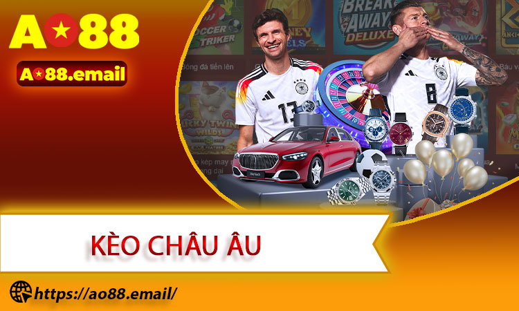 Kèo Châu Âu