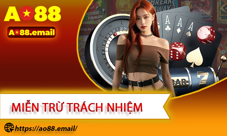 Miễn Trừ Trách Nhiệm