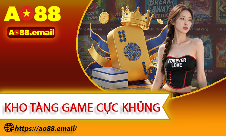 Thông tin về kho tàng game cực khủng tại AO88